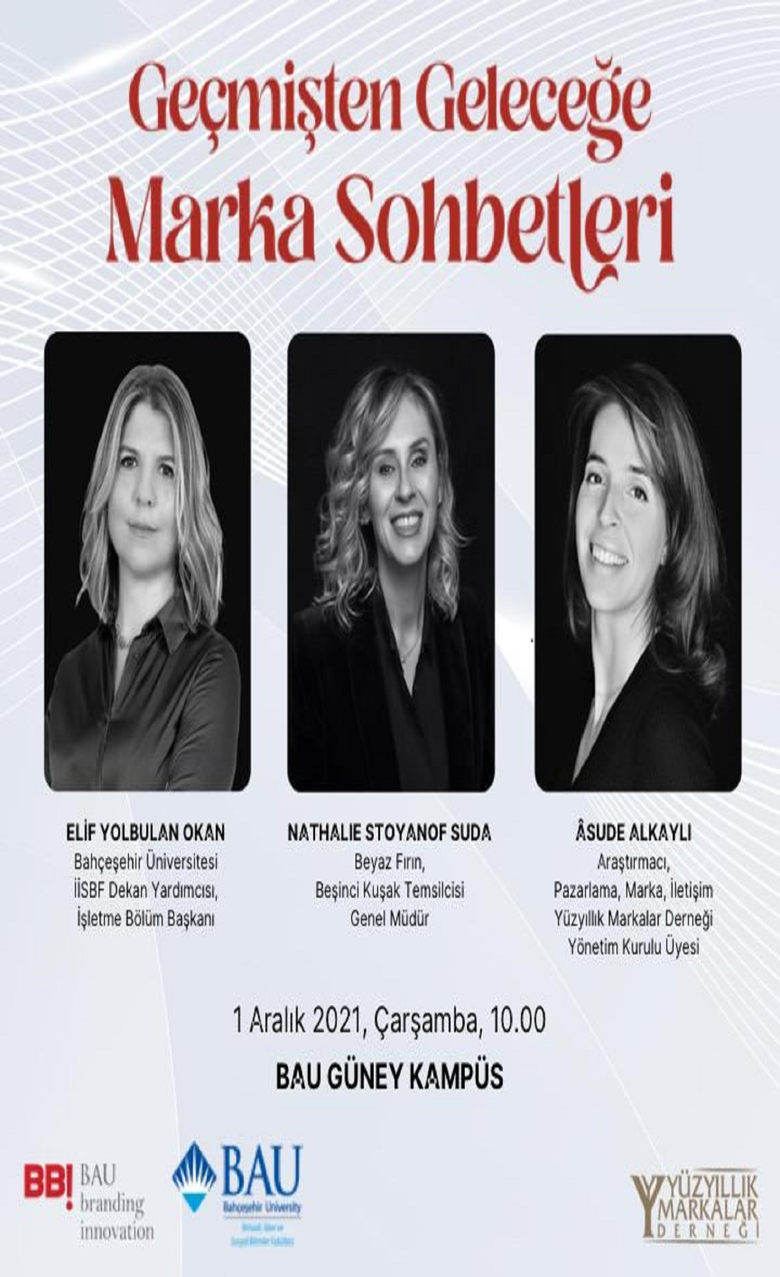 Yüzyıllık Markalar Derneğinin katkılarıyla BAU BBI tarafından düzenlenen  Geçmişten Geleceğe Markalaşmak seminerinde Beyaz Fırın'ın kıymetli yöneticisi Nathalie Suda konuk edildi!